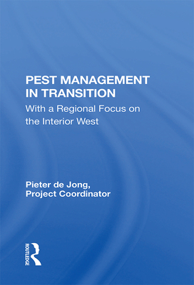 Read Online Pest Management in Transition: With a Regional Focus on the Interior West - Pieter de Jong | ePub