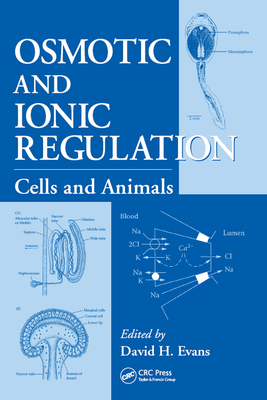 Read Online Osmotic and Ionic Regulation: Cells and Animals - David H. Evans | ePub