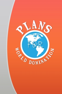 Read Online Plans For World Domination: Fill in the Blank Notebook and Memory Journal for best friend, Men, Women, 110 Lined Pages - Alan Soft Notebooks | ePub