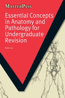 Read Online Essential Concepts in Anatomy and Pathology for Undergraduate Revision - Aida Lai file in ePub