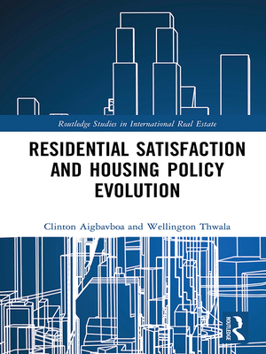 Read Residential Satisfaction and Housing Policy Evolution - Clinton Aigbavboa | PDF