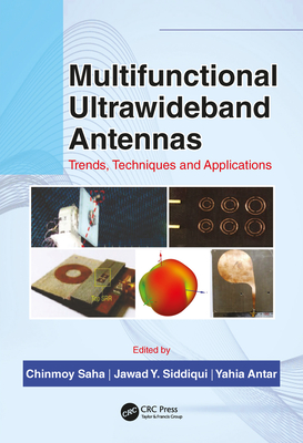 Full Download Multifunctional Ultrawideband Antennas: Trends, Techniques and Applications - Chinmoy Saha | ePub