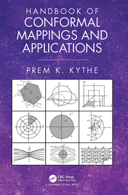 Read Online Handbook of Conformal Mappings and Applications - Prem K Kythe | ePub