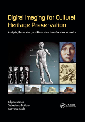 Download Digital Imaging for Cultural Heritage Preservation: Analysis, Restoration, and Reconstruction of Ancient Artworks - Filippo Stanco file in ePub