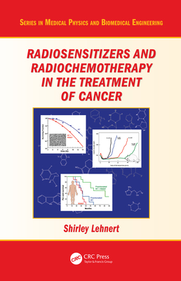 Full Download Radiosensitizers and Radiochemotherapy in the Treatment of Cancer - Shirley Lehnert file in ePub