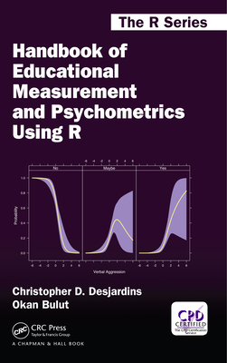 Read Online Handbook of Educational Measurement and Psychometrics Using R - Christopher David Desjardins | ePub