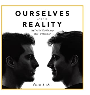 Full Download Ourselves and the Reality: (Between Truth and Self -Delusion) - Faisal BinAli file in PDF