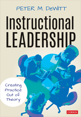 Download Instructional Leadership: Creating Practice Out of Theory - Peter M DeWitt file in ePub