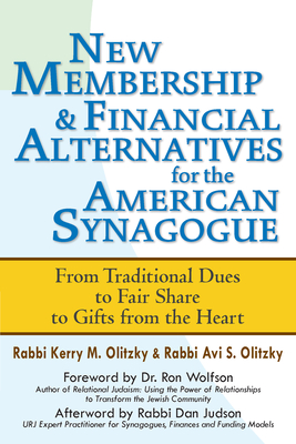 Read New Membership & Financial Alternatives for the American Synagogue: From Traditional Dues to Fair Share to Gifts from the Heart - Kerry M. Olitzky | ePub
